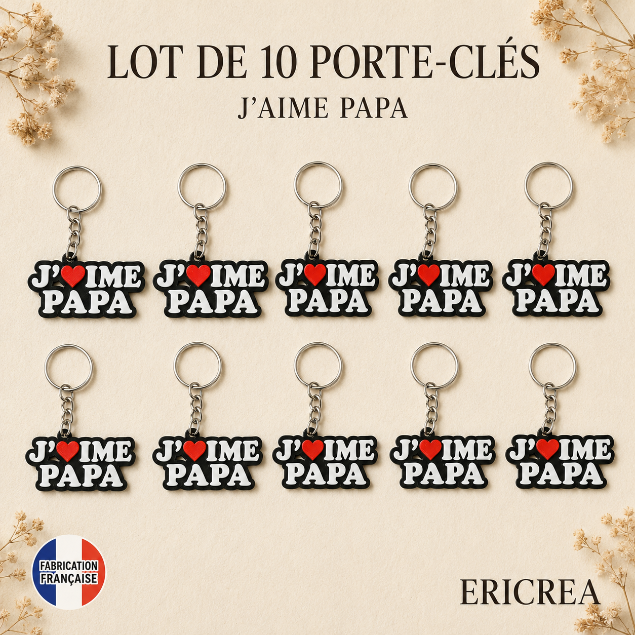 Lot de 10 porte-clés J’aime Papa – fabrication française ERICREA